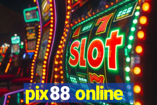 pix88 online